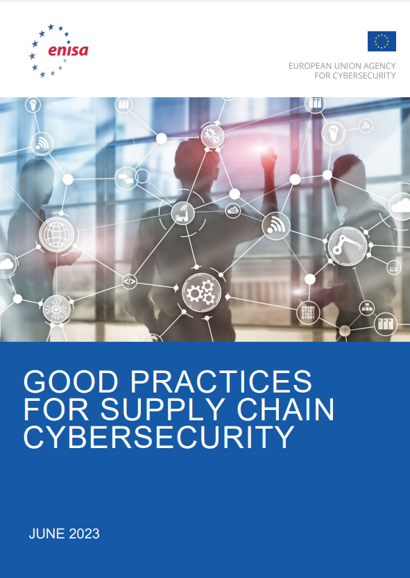 "Good Practices for Supply Chain Cybersecurity" 